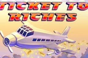 Ticket To Riches