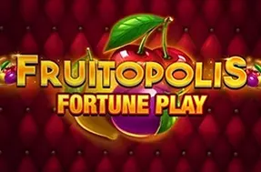 Fruitopolis Fortune Play